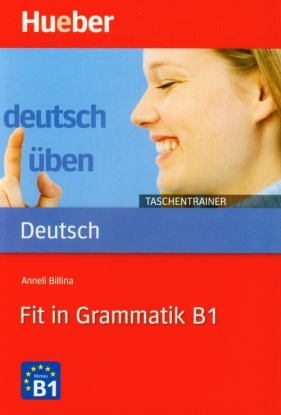Fit in Grammatik B1 Taschentrainer - Billina Anneli