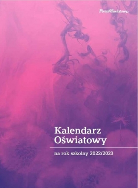Kalendarz oświatowy 2022/2023 - Praca zbiorowa