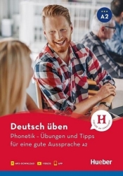 Phonetik – Übungen und Tipps für eine gute Aussprache A2. Podręcznik z nagraniami audio i video online i aplikacją mobilną - Opracowanie zbiorowe