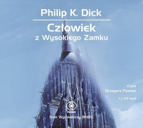 Człowiek z Wysokiego Zamku (Audiobook) - Philip K. Dick