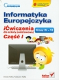Informatyka Europejczyka 4-6 Ćwiczenia Część 1 - Kiałka Danuta, Kiałka Katarzyna