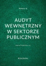 Audyt wewnętrzny w sektorze publicznym (wyd. III) Joanna Przybylska