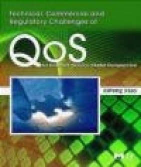 Technical Commercial and Regulatory Challenges of QoS XiPeng Xiao, X Xiao