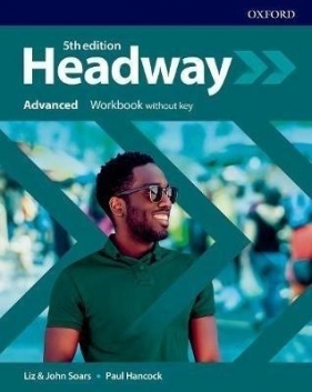 Headway 5E Advanced WB without key OXFORD - Liz Soars, John Soars, Paul Hancock