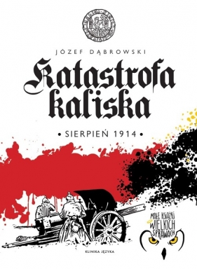 Katastrofa kaliska - Józef Dąbrowski