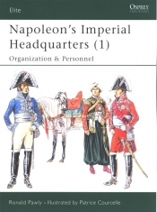 Napoleon?s Imperial Headquarters (1) - Ronald Pawly
