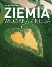 Ziemia widziana z nieba - Yann Arthus-Bertrand