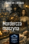 Mordercza maszyna Gaston Leroux