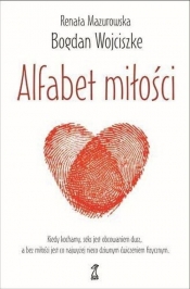 Alfabet miłości - Bogdan Wojciszke, Renata Mazurowska