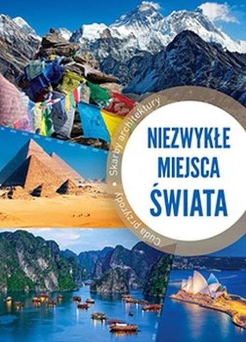 Niezwykłe miejsca świata