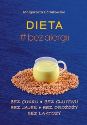 Dieta # bez alergii - Górnikowska Małgorzata