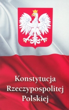 Konstytucja Rzeczypospolitej Polskiej - Opracowanie zbiorowe