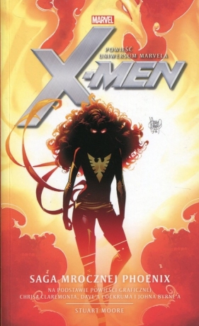 X-Men Saga Mrocznej Phoenix - Moore Stuart