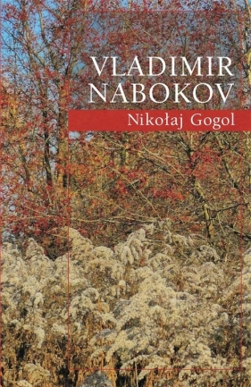 Nikołaj Gogol - Nabokov Vladimir
