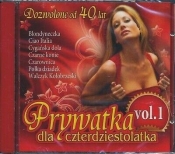 Prywatka dla 40 - latka vol. 1 CD - praca zbiorowa