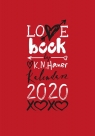 LOVE book by K.N. Haner. Kalendarz 2020 K.N. Haner