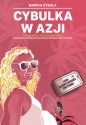 Cybulka w Azji - Marika Cybula
