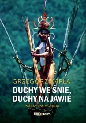 Duchy we śnie, Duchy na jawie - Grzegorz Kapla