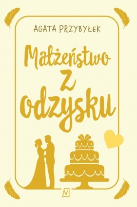 Małżeństwo z odzysku - Agata Przybyłek
