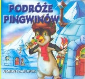 Podróże pingwinów - Nadobnik Ramona