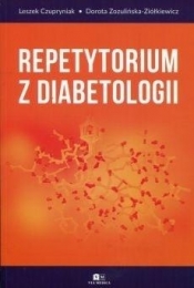Repetytorium z diabetologii - Czupryniak Leszek