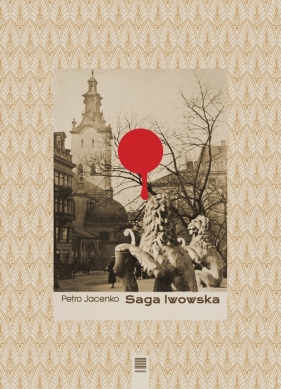 Saga lwowska - Jacenko Petro