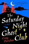 The Saturday Night Ghost Club Craig Davidson