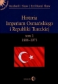 Historia Imperium Osmańskiego i Republiki Tureckiej Tom 2 1808-1975 - Stanford J. Shaw