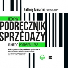 Jedyny podręcznik sprzedaży jakiego potrzebujesz (Audiobook) - Anthony Iannarino