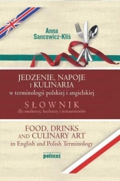 Jedzenie, napoje i kulinaria w terminologii polskiej i angielskiej