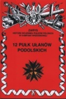 12 Pułk Ułanów Podolskich - WOJCIECHOWSKI JERZY