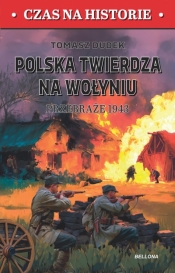 Polska twierdza na Wolyniu. Przebraże 1943 - Tomasz Dudek