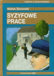 Syzyfowe prace Lektura z opracowaniem - Stefan Żeromski