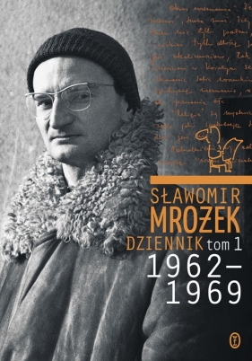 Dziennik Tom 1 1962-1969 - Sławomir Mrożek