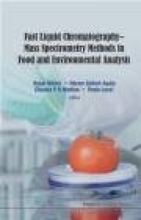 Fast Liquid Chromatography-Mass Spectrometry Methods in Food and Environmental Analysis