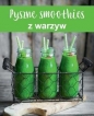 Pyszne smoothies z warzyw - Opracowanie zbiorowe