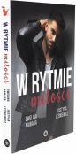 W rytmie miłości - Justyna Leśniewicz, Ewelina Nawara