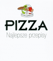 Pizza. Najlepsze przepisy - Opracowanie zbiorowe