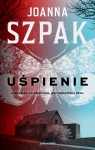Uśpienie Joanna Szpak .