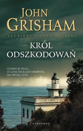 Król odszkodowań - John Grisham