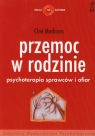 Przemoc w rodzinie  Madanes Cloe