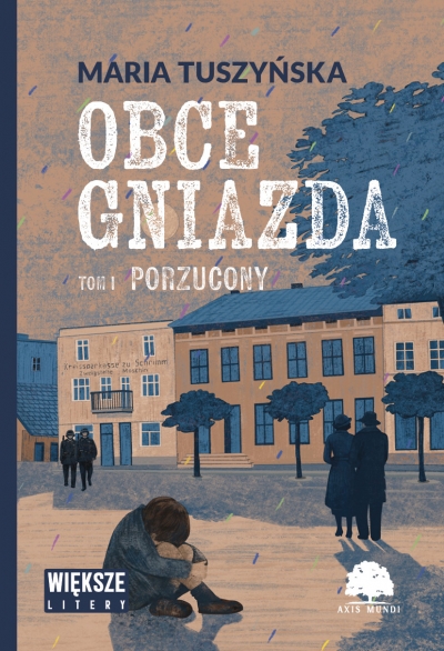 Porzucony. Obce gniazda. Tom 1 (Duże Litery)
