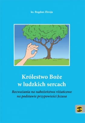 Królestwo Boże w ludzkich sercach - Bogdan Zbroja