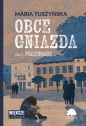 Porzucony. Obce gniazda. Tom 1 (Duże Litery) - Maria Tuszyńska