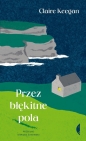 Przez błękitne pola - Claire Keegan