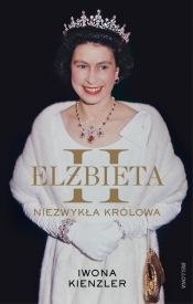 Elżbieta II Niezwykła królowa - Kienzler Iwona