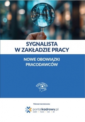 Sygnalista w zakładzie pracy - nowe obowiązki pracodawców - Anna Gąsecka