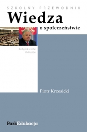 Wiedza o społeczeństwie Szkolny przewodnik - Krzesicki Piotr