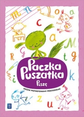 Paczka Puszatka. Piszę. Roczne przygotowanie przedszkolne. Wychowanie przedszkolne - Anna Borchard, Joanna Dziejowska