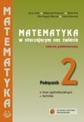 Matematyka LO KL 2. Podręcznik. Matematyka w otaczającym nas świecie (2013) - Alicja Cewe (red.), Allina Magryś-Walczak, Halina Nahorska (red.), Maria Kruk, Małgorzata Krawczyk